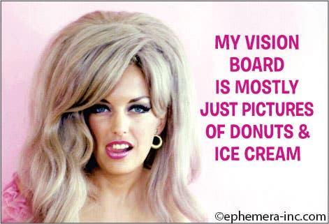 Magnet-My vision board is mostly just pictures of donuts