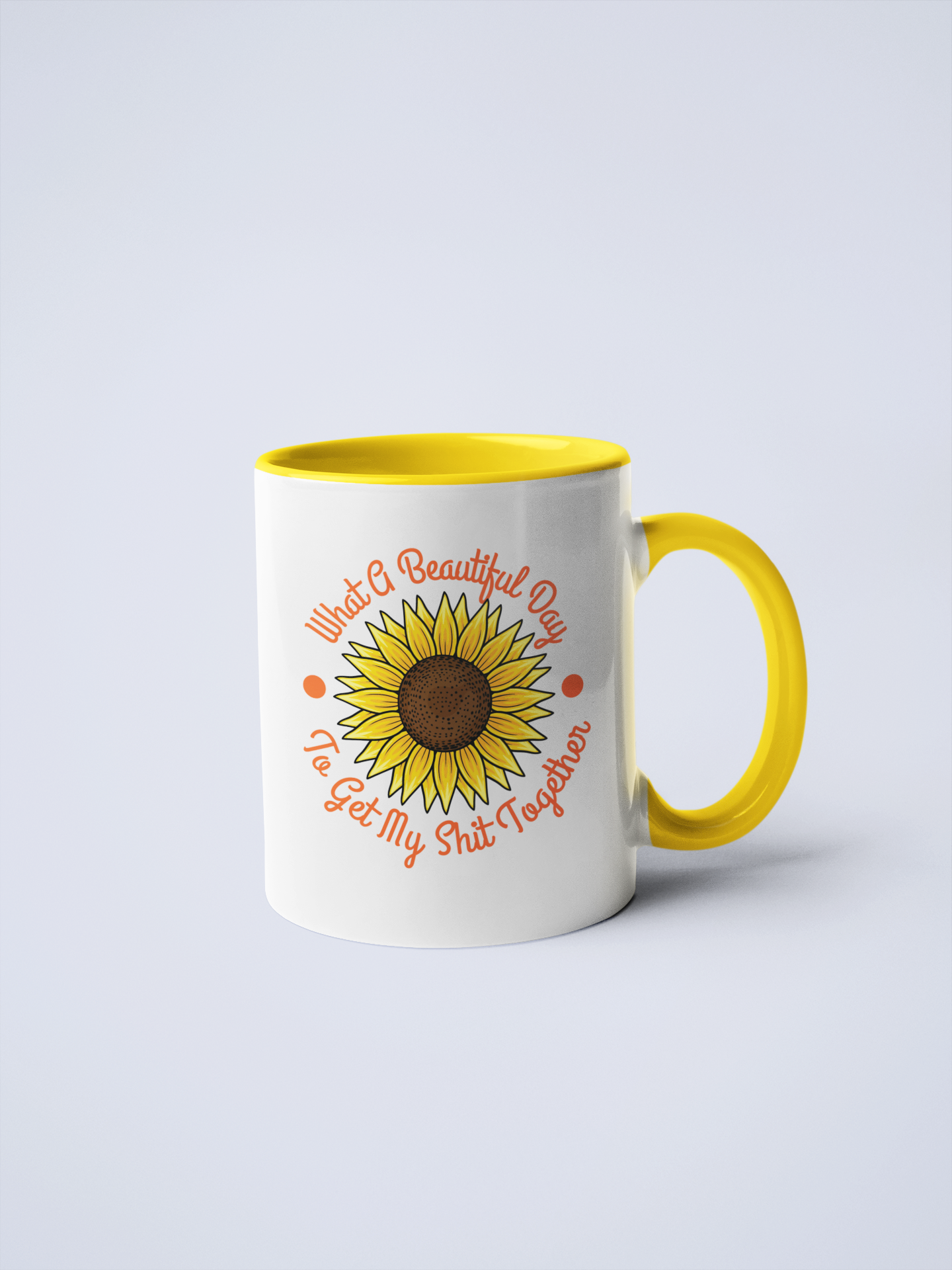 It's A Beautiful Day To Get My Shit Together Coffee Mug