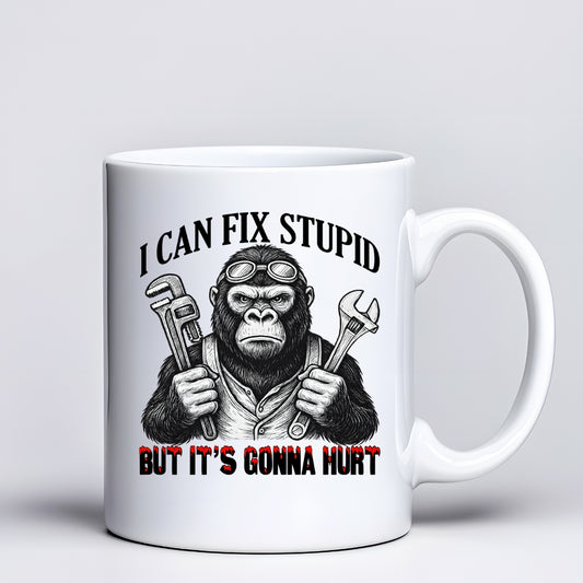 I can Fix Stupid 11oz Ceramic Coffee Mug - Dishwasher Safe