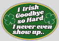 Irish Goodbye Magnet