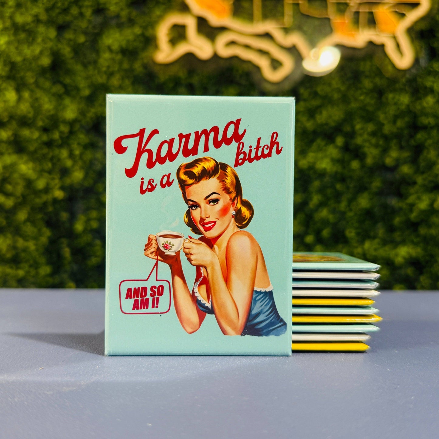 Karma is a Bitch... And So Am I - Rectangle Magnet