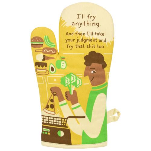 I'll Fry Anything Oven Mitt
