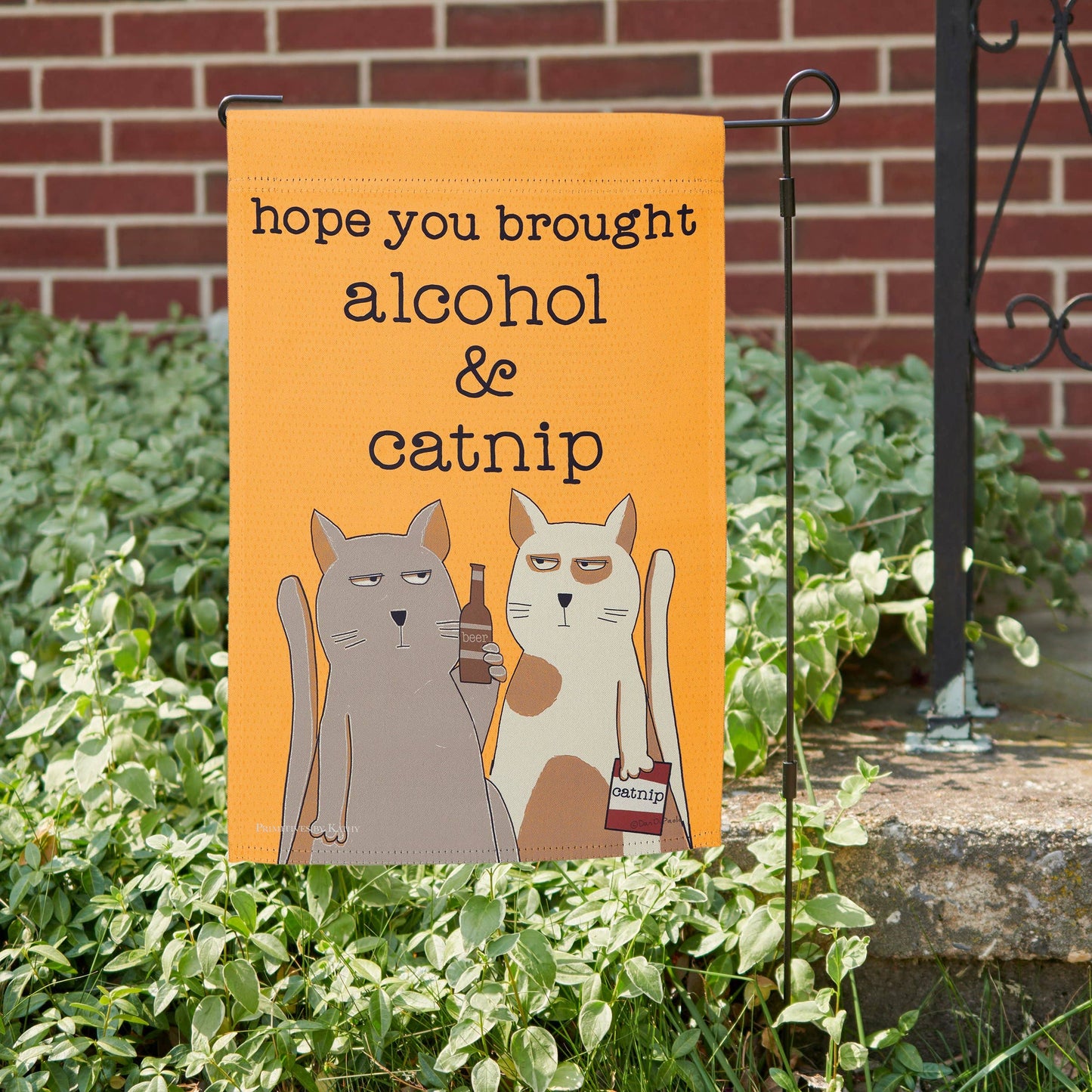 Alcohol And Catnip Garden Flag